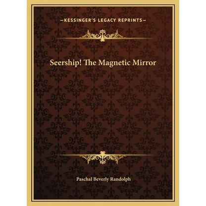 Seership! The Magnetic Mirror - Hardcover