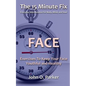 The 15 Minute Fix: FACE: Exercises To Keep Your Face Youthful and Healthy - Paperback