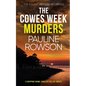 THE COWES WEEK MURDERS a gripping crime thriller full of twists - Paperback