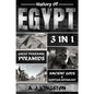 History of Egypt: Great Pharaohs, Pyramids, Ancient Gods & Egyptian Mythology - Paperback