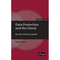Data Protection and the Cloud: Are the risks too great? - Paperback