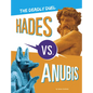 Hades vs. Anubis: The Deadly Duel - Hardcover