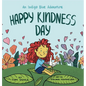 Happy Kindness Day: An Indigo Blue Adventure - Hardcover