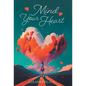 Mind Your Heart - Hardcover