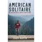 American Solitaire: My Exploration Of America and My Mind - Hardcover