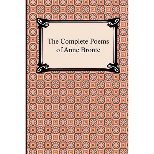 The Complete Poems of Anne Bronte - Paperback