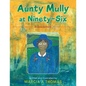 Aunty Mully at Ninety-Six - Paperback