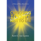 Choosing to Live Not to Die: A Story of Three Altered Lives - Paperback