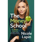 The Money School: 12 Simple Lessons to Master Financial Markets and Investing - Hardcover