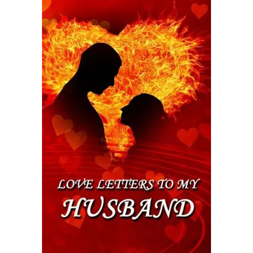 Love Letters to My Husband - Paperback