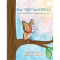 Say NO! and TELL!: Maisie's Creative View of Personal Safety for Girls - Paperback