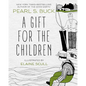 A Gift for the Children - Paperback
