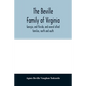 The Beville family of Virginia, Georgia, and Florida, and several allied families, north and south - Paperback