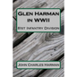 Glen Harman in WWII 81st Infantry Division: 81st Infantry Division - Paperback