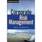 Corporate Risk Management: Theories and Applications - Hardcover