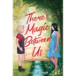 There's Magic Between Us - Paperback