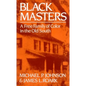 Black Masters: A Free Family of Color in the Old South - Paperback