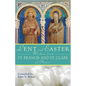 Lent and Easter Wisdom from St. Francis and St. Clare of Assisi - Paperback