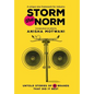 Storm the Norm: Untold Stories of 20 Brands that Did it Best - Hardcover