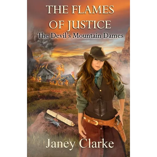 The Flames of Justice: The Devil's Mountain Dames - Paperback