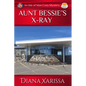 Aunt Bessie's X-Ray - Paperback