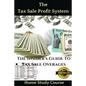 The Tax Sale Profit System: The Investor's guide to tax sale overages - Paperback
