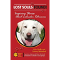 Lost Souls: FOUND! Inspiring Stories About Labrador Retrievers - Paperback