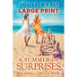 A Summer of Surprises: Large Print Edition - Paperback