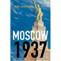 Moscow, 1937 - Paperback