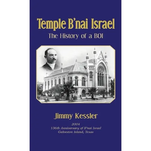 Temple B'nai Israel - The History of a BOI - Hardcover