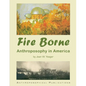 Fire Borne: Anthroposophy in America - Paperback