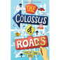 The Colossus of Roads - Hardcover