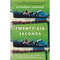 Twenty-Six Seconds - Paperback