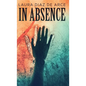 In Absence - Hardcover