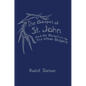 The Gospel of St. John: And Its Relation to the Other Gospels (Cw 112) - Paperback