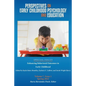 Perspectives on Early Childhood Psychology and Education Vol 7.1: Enhancing Behavioral Outcomes in Early Childhood - Paperback