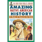 The New York Public Library Amazing Native American History: A Book of Answers for Kids - Paperback