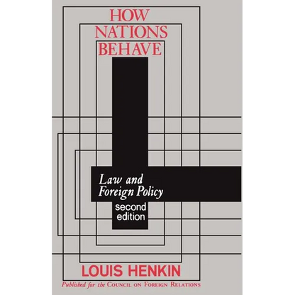 How Nations Behave: Law and Foreign Policy - Paperback