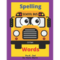 Spelling Words: Learning Words and How to Spell Activity book Perfect for Schools, At Home Schooling and Christian schools: For Pre-k - 2nd grade. - Paperback