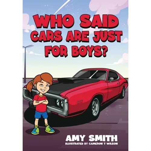 Who Said Cars Are Just for Boys? - Paperback