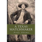 A Texas Matchmaker - Paperback