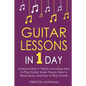 Guitar Lessons: In 1 Day - Bundle - The Only 4 Books You Need to Learn Acoustic Guitar Music Theory and Guitar Instructions for Beginners Today - Paperback
