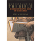 Understanding the Bible: An Introduction for Skeptics, Seekers, and Religious Liberals - Paperback