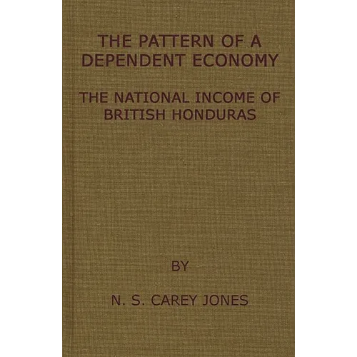 Pattern of Dependent Econ - Hardcover