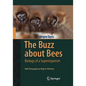 The Buzz about Bees: Biology of a Superorganism - Hardcover