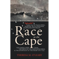 Race to the Cape: The Daring News Chase, the Birth of the Associated Press, and the Journalist at the Heart of it All - Paperback