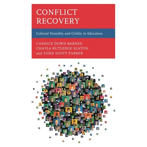 Conflict Recovery: Cultural Humility and Civility in Education - Hardcover