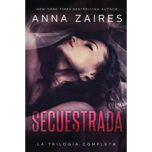 Secuestrada: La trilogía completa - Paperback