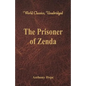 The Prisoner of Zenda (World Classics, Unabridged) - Paperback