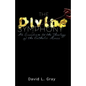 The Divine Symphony: An Exordium to the Theology of the Catholic Mass - Paperback